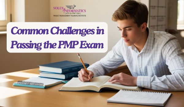 Common Challenges in Passing the PMP Exam